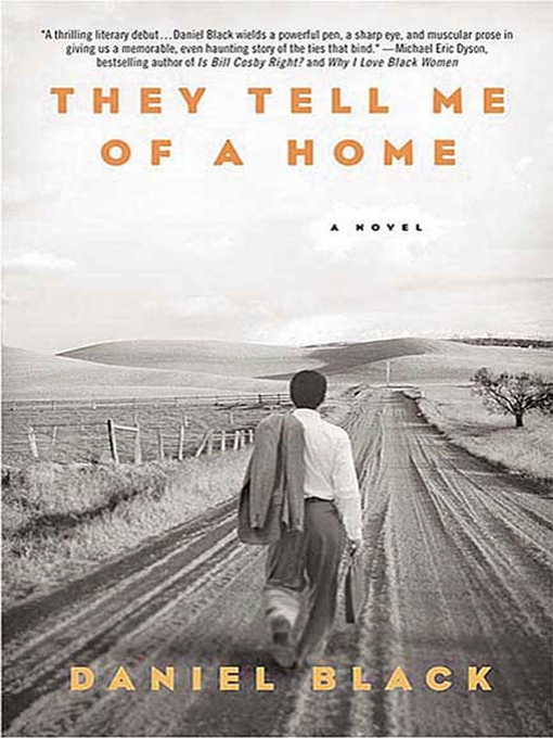 Title details for They Tell Me of a Home by Daniel Black - Available